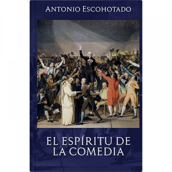 Antonio Escohotado – El espíritu de la comedia