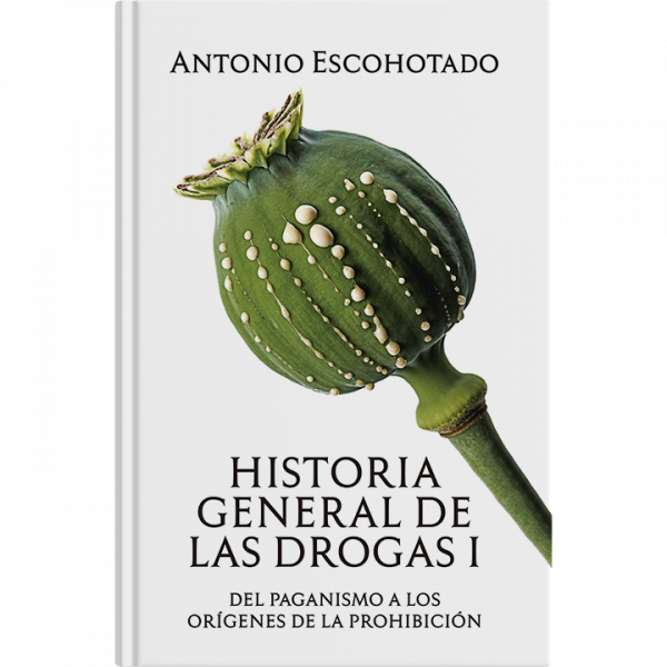 Antonio Escohotado – Historia general de las drogas I