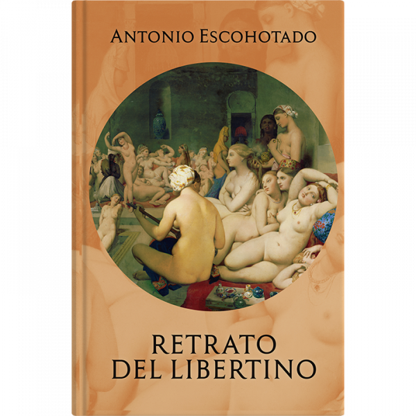 Antonio Escohotado – Retrato del libertino